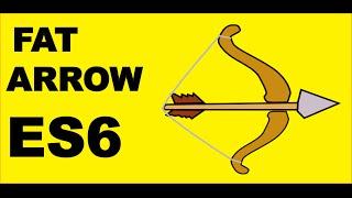 ES6 Arrow Functions in JavaScript tutorial ( Fat Arrow Function Expression es2015, ecma6)