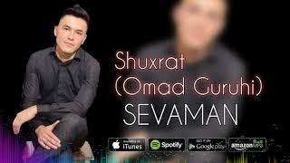 Shuxrat (Omad Guruhi) - Sevaman  |   Шухрат (Омад Гурухи) - Севаман (Music version)