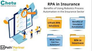 UiPath Robotic Process Automation in the Insurance Industry from Chetu