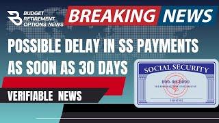 URGENT BREAKING NEWS SS Payments May Be Delayed #socialsecurity