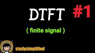 #1 (DTFT)Discrete Time Fourier Transform- (examples and solutions)