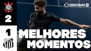 Corinthians 2 x 1 Santos | Semifinal | Paulistão 2025 | Melhores Momentos