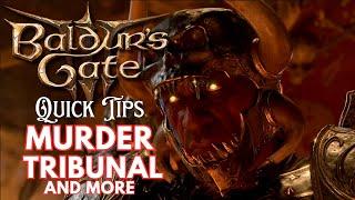 Quick Tips for Murder Tribunal and More - Baldur's Gate 3