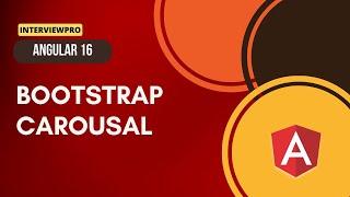 [11] Angular 16 | Bootstrap Carousel in Angular