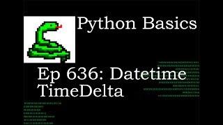 Python Basics Tutorial Datetime TimeDelta