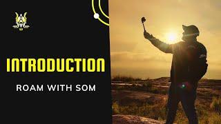 Introduction Video | Roam with Som