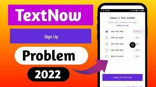 TextNow Signup Problem Fix | TextNow Working Area Code in 2022