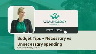 Budget Tips    Necessary vs Unnecessary spending
