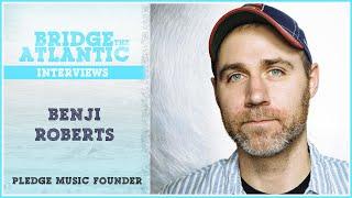 Benji Rogers: Founding Pledge Music, Crowdfunding Advice & Email List Tips | Interview
