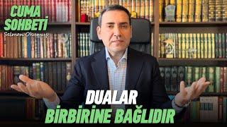 Dualar Birbirine Bağlıdır | Cuma Sohbeti (ENG-SUB) 26 Ocak 2024 | Hafız Dr. #SelmanOkumuş