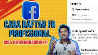 TUTORIAL DAFTAR FB PROFESIONAL | CARA DAFTAR FB PRO | HASILKAN UANG DARI FACEBOOK TERBARU 2024