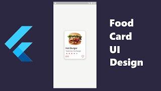 Awesome Food Card UI Design In Flutter - Flutter UI Design