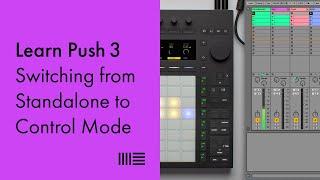 Learn Push 3: Switching from Standalone to Control Mode