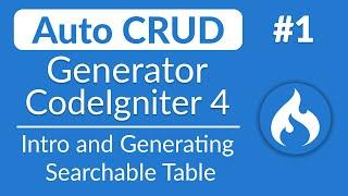 Auto CRUD Generator - #1 - Intro & Generate Searchable Form | CodeIgniter 4