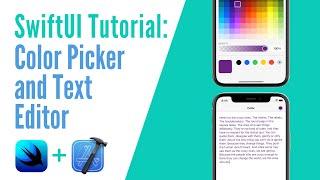 SwiftUI Tutorial - Color Picker and Text Editor