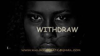 'WITHDRAW'   Afrobeat x Highlife Instrumentals x Afro Dancehall  PHYNO ft Burna Boy type beat