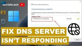 How to Fix DNS Server not Responding on Windows 11/10 | WiFi or Wired Connection | 6 Solutions