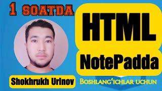 1 soatda HTMLni NotePadda oʻrganing! | VS Code, Sublime kerak emas!