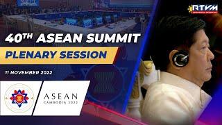 40th ASEAN Summit Plenary Session 11/11/2022