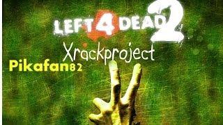 Left 4 Dead 2: Collaboration 10 (Featuring Xrackproject )