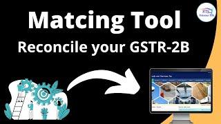 How To Use Matching Tool In GST |  reconcile GSTR-2B with purchase | GSTR-2B reconciliation