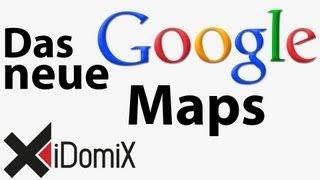 Das neue Google Maps und die Funktionen