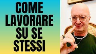 COME LAVORARE SU SE STESSI | Crescita Personale con MASSIMO TARAMASCO