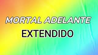 MORTAL ADELANTE EXTENDIDO