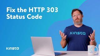How To Fix the HTTP 303 Status Code