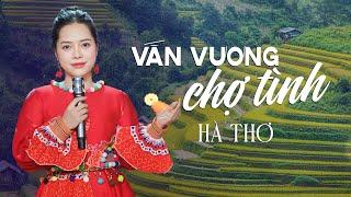 Vấn Vương Chợ Tình, Tình Ca Măng Đen, Nhà Em Ở Lưng Đồi | Tuyển Tập Nhạc Vùng Cao Cực Hay