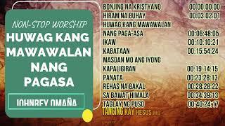 NON-STOP WORSHIP  PART II. (HUWAG KANG MAWAWALAN NG PAGASA VL. 4 ALBUM)