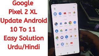 Google Pixel 2 XL Update Android 10 To 11 Easy Solution - how to update google pixel 2 xl-Pixel 2 XL