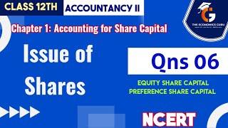 Qns 06 I Chap 1: Accounting for Share Capital I NCERT