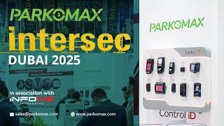 Parkomax at Intersec 2025 Highlights