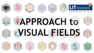 An Approach to Visual Fields