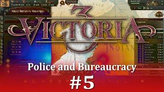 Police  and Bureaucracy | Victoria 3 as the Great Qing | Episode 5