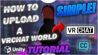 How To Upload A VRChat World Using The Creator Companion | Unity Tutorial [2024]