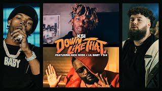 KSI – Down Like That feat. Rick Ross, Lil Baby & S-X (Official Video)