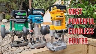 Who Makes the Most Powerful Cordless Router? DeWalt 18v VS HiKOKI 36v VS Makita 40v