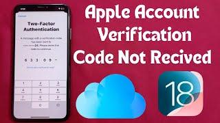 iOS 18 Verification Code Not Received | Apple Verification Code Not Received On iPhone.