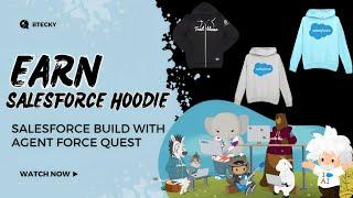 Earn Salesforce Hoodie || Salesforce Agentforce Quest || Salesforce New Challenge || Register Now