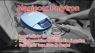 Penanak Nasi atau Magicom Polytron Lampu Indikator Tidak Berjalan