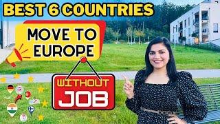 Easiest Countries To Move To Europe Without A Job | Best Countries To Move To Europe Without A Job