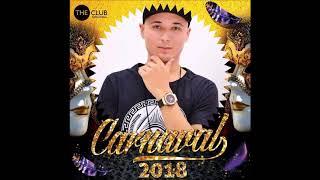 Dj Paul Henry - Carnaval 2k18 The Club International