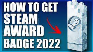 How To Get Steam Award 2022 Badge For Free (Updated)