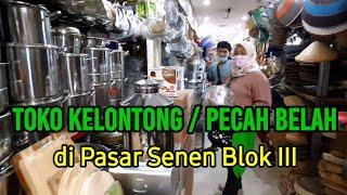 Toko Kelontong dan Pecah Belah di Pasar Senen Blok III