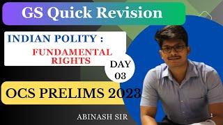 GS Quick Revision Day-03 |Polity : Fundamental Rights | OCS Prelims 2023 |  Abinash Sir