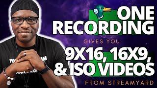 How to get ISO Video (Vertical & Wide) in one StreamYard Recording