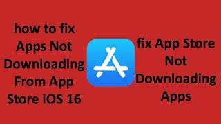 how to fix Apps Not Downloading From App Store iOS 16 || fix App Store Not Downloading Apps