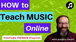 How to Teach Music Online: FULL Playlist Tutorials & Virtual Music Lessons Plans with Gregory Pavliv